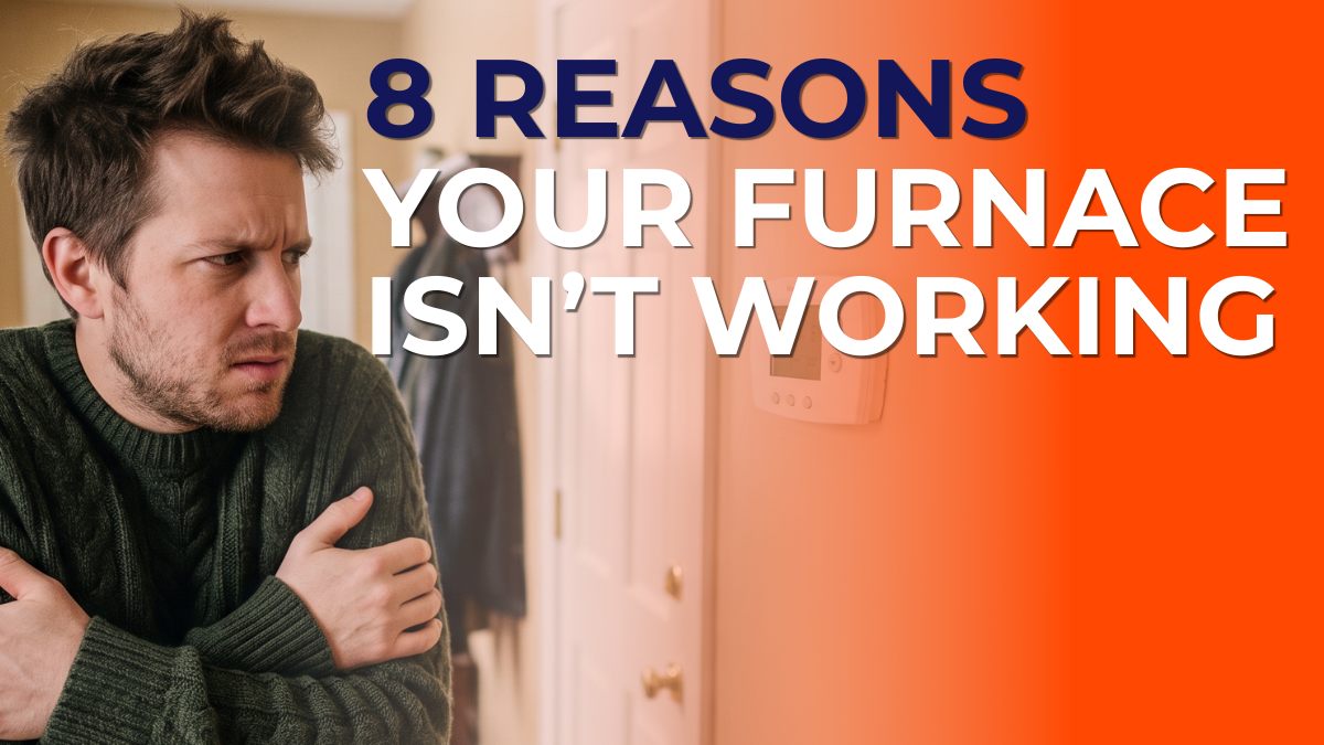 Cold, frustrated homeowner in a sweater shivering in a hallway near a thermostat, with the title "8 Reasons Your Furnace Isn't Working"